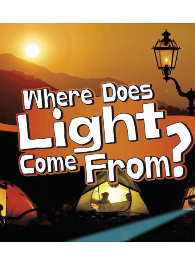 Where Does Light Come From? 
