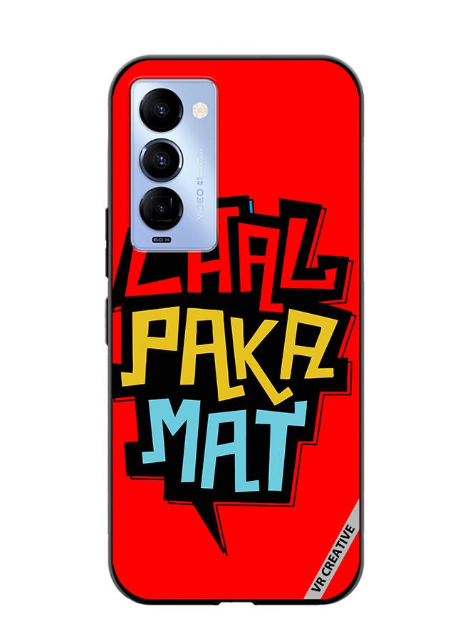 VR CREATIVE Protective Case Cover For Tecno Camon 18/18 P Chal Paka Mat Hindi Quots Design Multicolour - Image 1