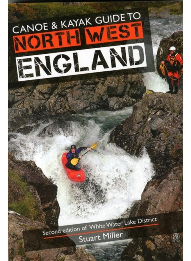 Canoe & Kayak Guide to North West England : Of White Water Lake District 