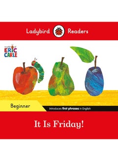 Ladybird Readers Beginner Level - Eric Carle - It is Friday! (ELT Graded Reader)  - Image 1