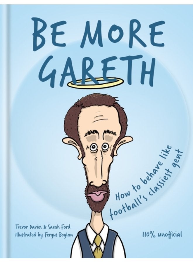 Be More Gareth - Hardback