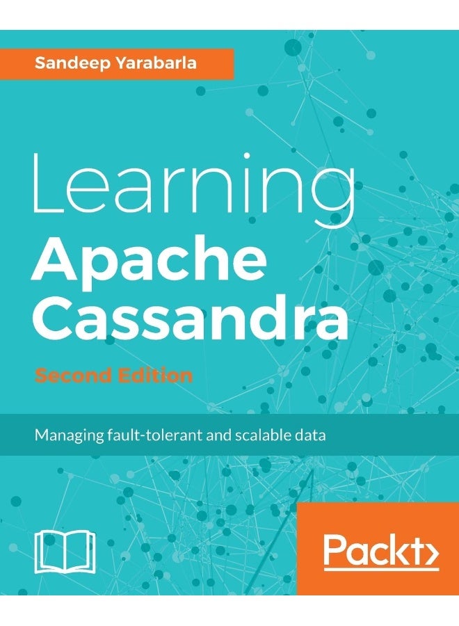 Learning Apache Cassandra, Second Edition