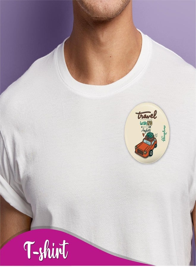 Bhai Please Travel With No Regrets Badge | 44mm Round Shaped Pin- Badge | Pin-Back Button Badge | Gift for Birthday, Events (20) - Image 4