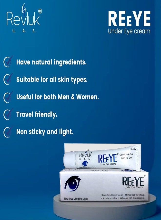 Revluk -Reeye Under Eye Cream Around Eyes to Smooth Fine Lines | Brighten Dark Circles Lightweight, Hydrating Treatment for Wrinkles Around Eyes Dark Circles & Puffiness - For Men & Women| 15 gm - Image 4