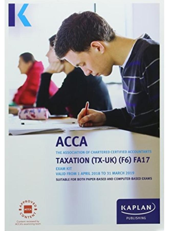 F6 Taxation (FA17) - Exam Kit 