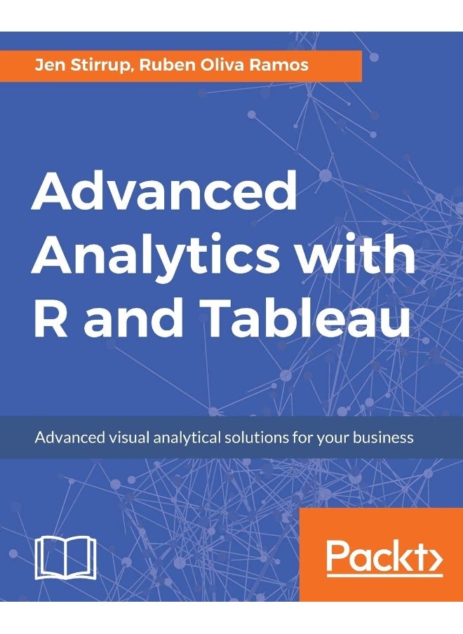 Advanced Analytics with R and Tableau 