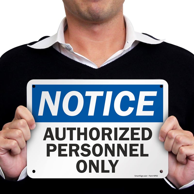 SmartSign Aluminum OSHA Safety Sign, Legend "Notice: Authorized Personnel Only", 7" high x 10" wide, Black/Blue on White - Image 2