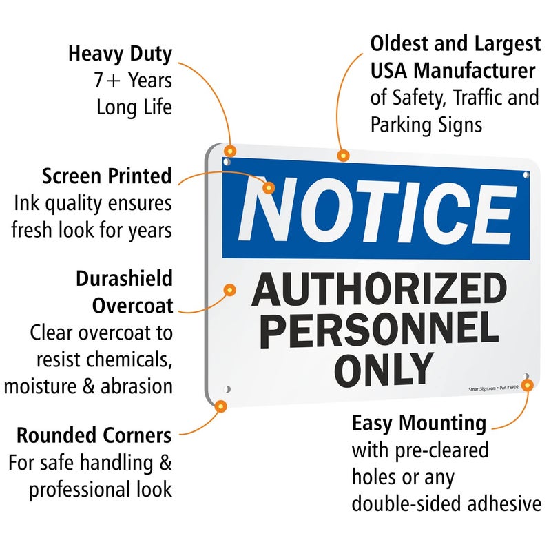 SmartSign Aluminum OSHA Safety Sign, Legend "Notice: Authorized Personnel Only", 7" high x 10" wide, Black/Blue on White - Image 4