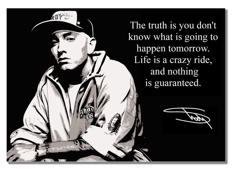 Eminem Inspirational with Copy of Autograph 1 A3 Unframed American Rapper Music Stars Poster Crazy Life Quote Photo Picture