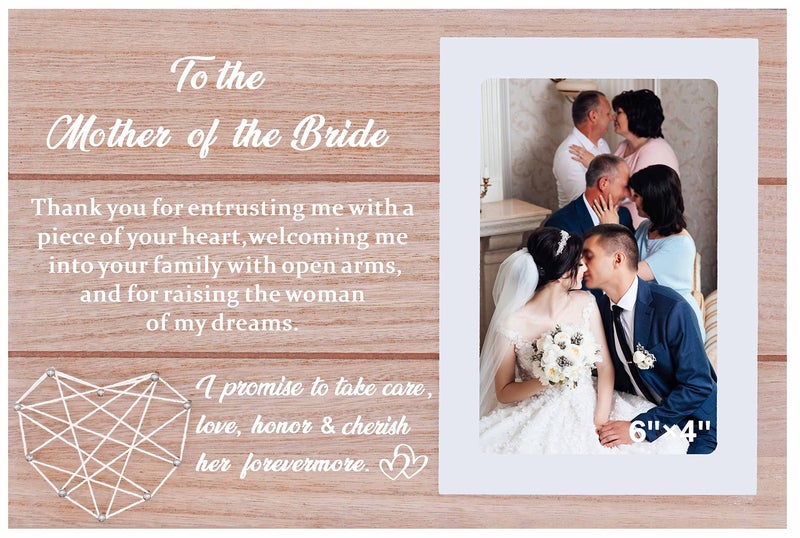 Mother of the Bride Gift from Groom Mother-in-Law Present from Groom Thank You for Raising the Woman of My Dreams-Mom Wedding Gift-Bridal Shower Gift-Wood Picture Frame Photo Frame for 6''?4'' Photo