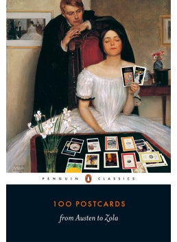 100 Postcards from Austen to Zola