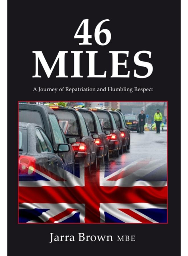 46 Miles : A Journey of Repatriation and Humbling Respect 