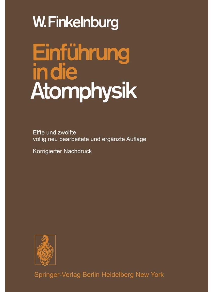 Einfuhrung in Die Atomphysik 