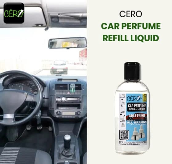 CERO ® Aqua fresh Car Perfume Refill Liquid For All Brands Of Vaporiser Machines (100ml) - Image 5