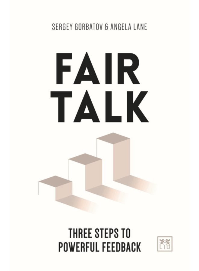 Fair Talk Three steps to powerful feedback - Paperback