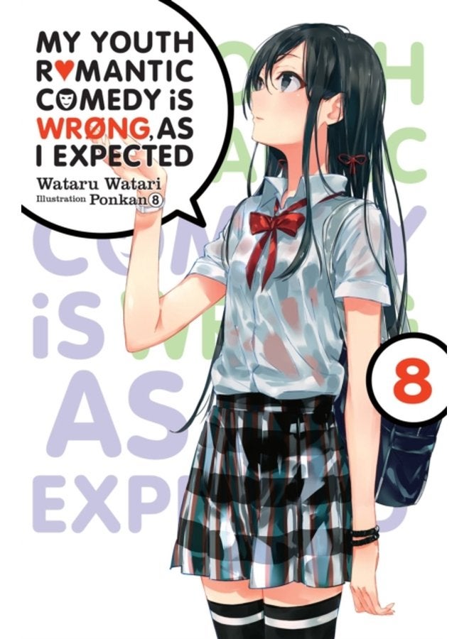 My Youth Romantic Comedy is Wrong As I Expected comic Vol 8 light novel - Paperback
