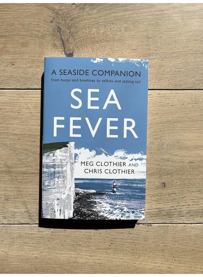 Sea Fever: A Seaside Companion: from buoys and bowlines to selkies and setting sail - Image 3