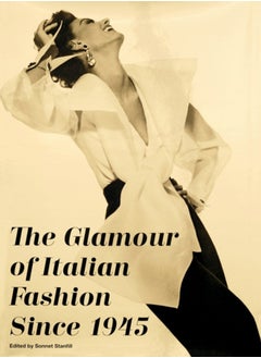 The Glamour of Italian Fashion Since 1945 