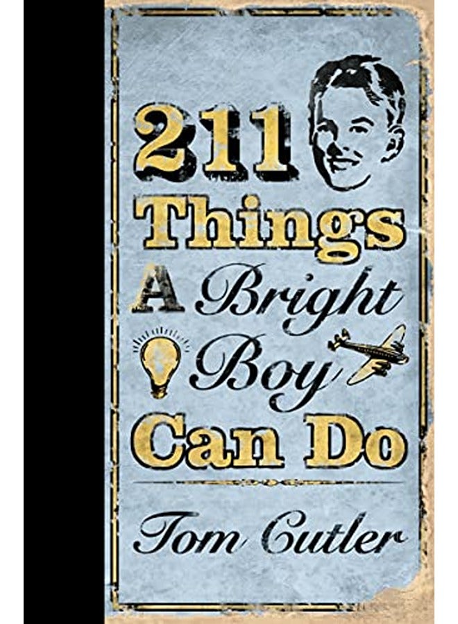 211 Things a Bright Boy Can Do