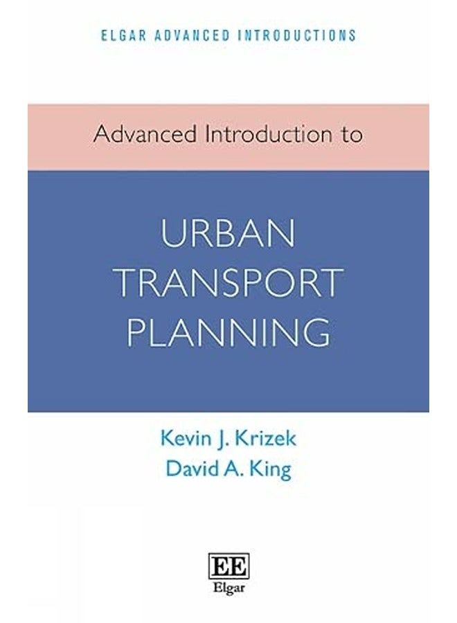 Advanced Introduction to Urban Transport Planning 