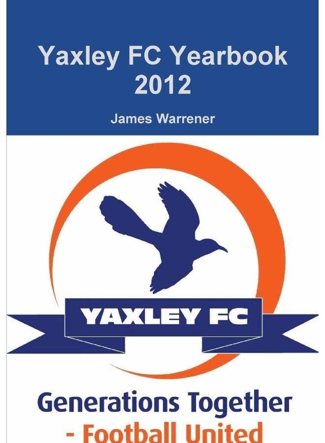 Yaxley FC Yearbook 2012 - Image 1