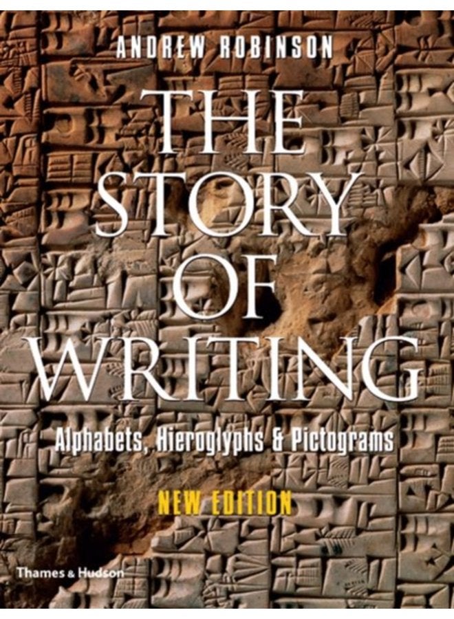 The Story of Writing Alphabets Hieroglyphs and Pictograms - Paperback