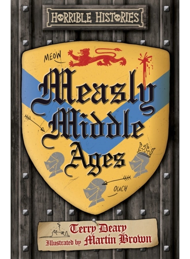 Horrible Histories Ne: Measly Middle Ages 