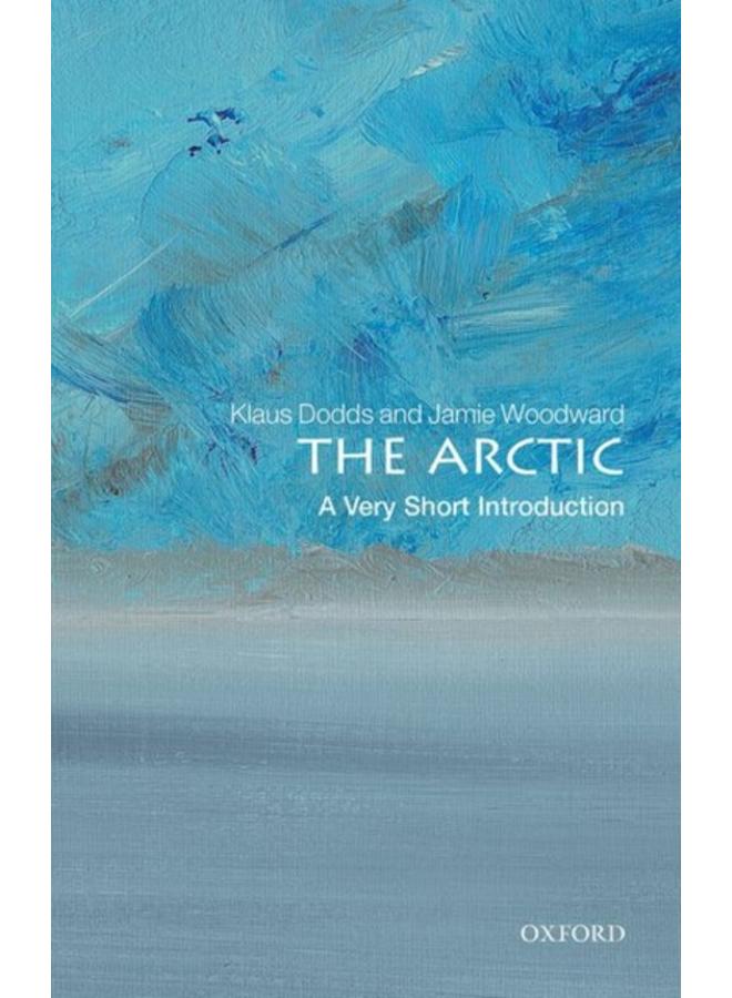 The Arctic: A Very Short Introduction 