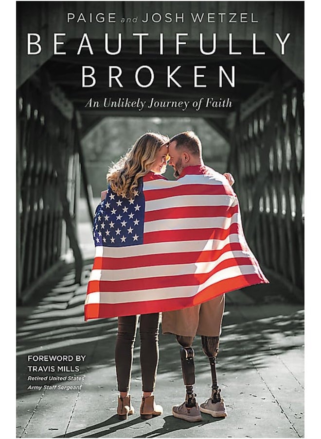 Beautifully Broken: An Unlikely Journey of Faith 