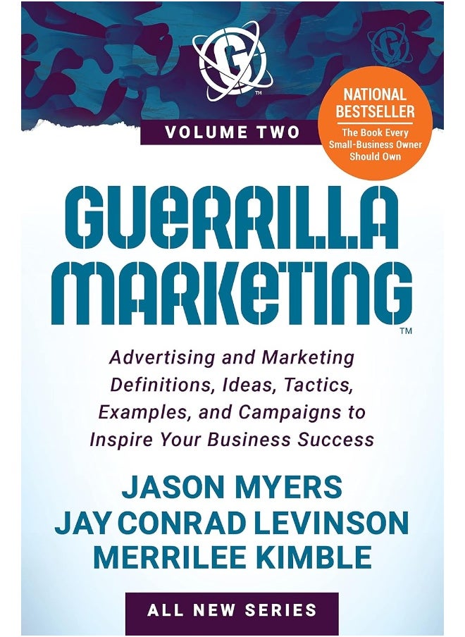 Guerrilla Marketing Volume 2: Advertising and Marketing Definitions, Ideas, Tactics, Examples, and Campaigns to Inspire Your Business Success 