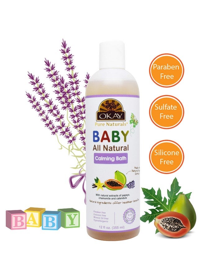 OKAY- BABY CALMING BATH With Natural Papaya Extract 12oz / 355ml - Image 5