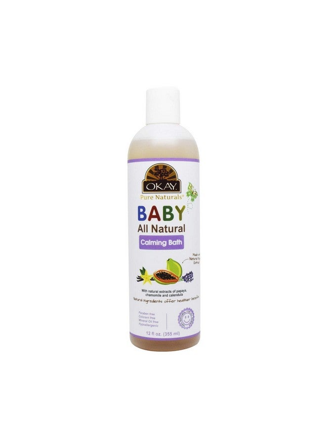 OKAY- BABY CALMING BATH With Natural Papaya Extract 12oz / 355ml - Image 1