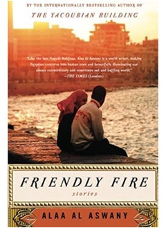 Friendly Fire: Stories 