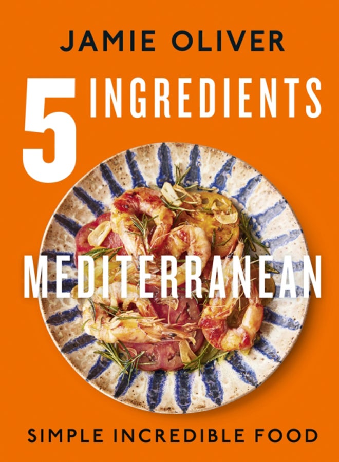 5 Ingredients Mediterranean : Simple Incredible Food