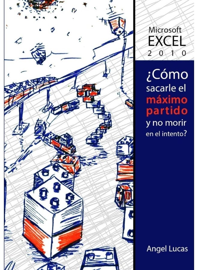Excel 2010 - ¿Como sacarle el máximo partido y no morir en el intento?  - Image 1