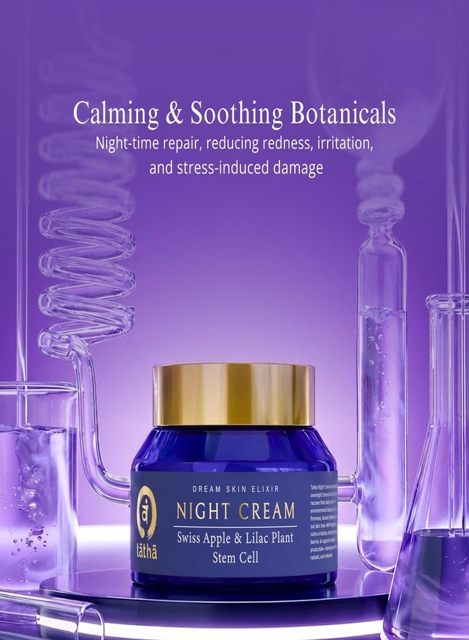 Tatha Dream Skin Elixir Night Cream with Swiss Apple & Lilac Stem Cells | Anti-Aging, Firming & Brightening | Hydration, Barrier Repair & Protection from Stress & Pollution| For All Skin Type - Image 5