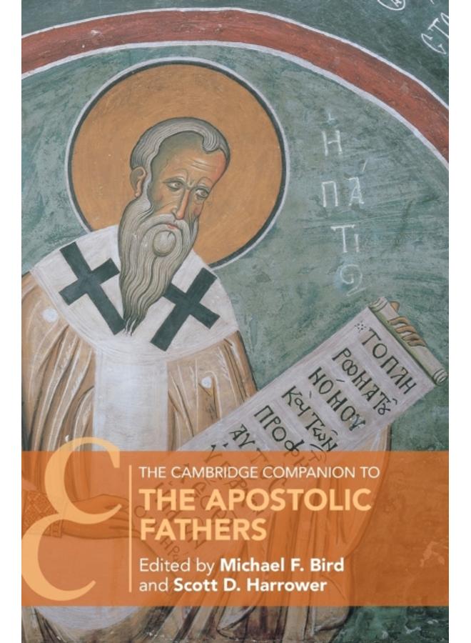 The Cambridge Companion to the Apostolic Fathers 