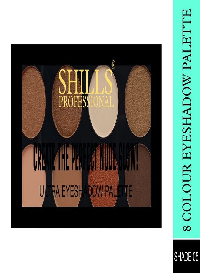 SHILLS PROFESSIONAL باليت ظلال العيون شيلز بروفيشنال نود 8 ألوان | مضغوط بشكل ناعم، عالي الصبغة، مكياج عيون، لون غير لامع طويل الأمد، باليت مكياج عيون معدني نود ملون، (متعدد الألوان) ظل 05 - Image 3