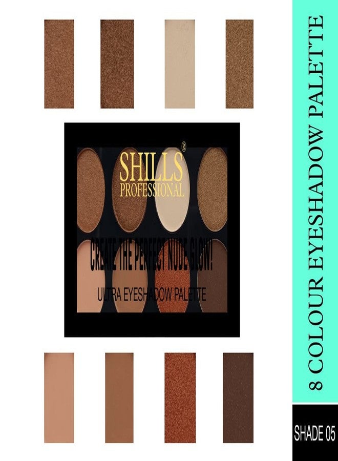 SHILLS PROFESSIONAL باليت ظلال العيون شيلز بروفيشنال نود 8 ألوان | مضغوط بشكل ناعم، عالي الصبغة، مكياج عيون، لون غير لامع طويل الأمد، باليت مكياج عيون معدني نود ملون، (متعدد الألوان) ظل 05 - Image 5