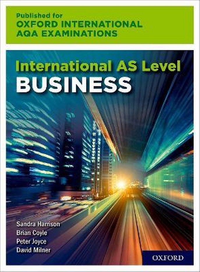 International AS Level Business for Oxford International AQA Examinations