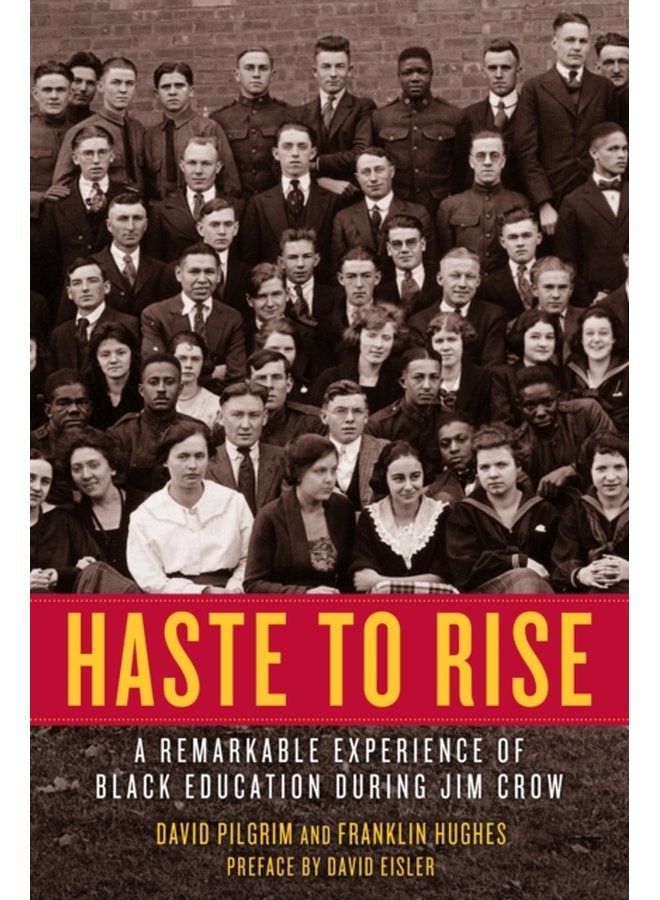Haste To Rise A Remarkable Experience of Black Education during Jim Crow - Paperback