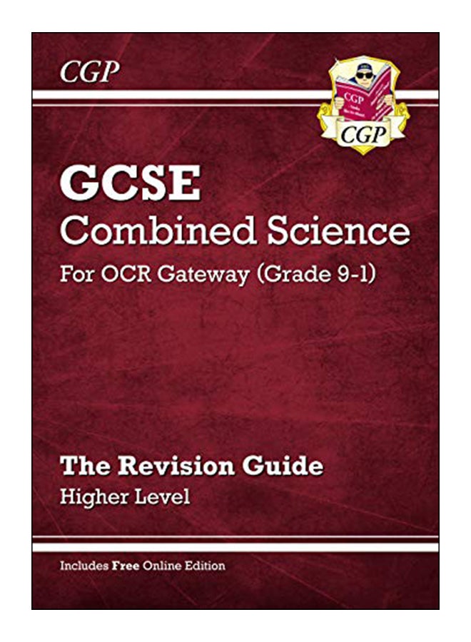GCSE Combined Science OCR Gateway Revision Guide - Higher: Inc. Online Ed, Quizzes & Videos (Cgp Gcse Combined Science 9-1 Revision)