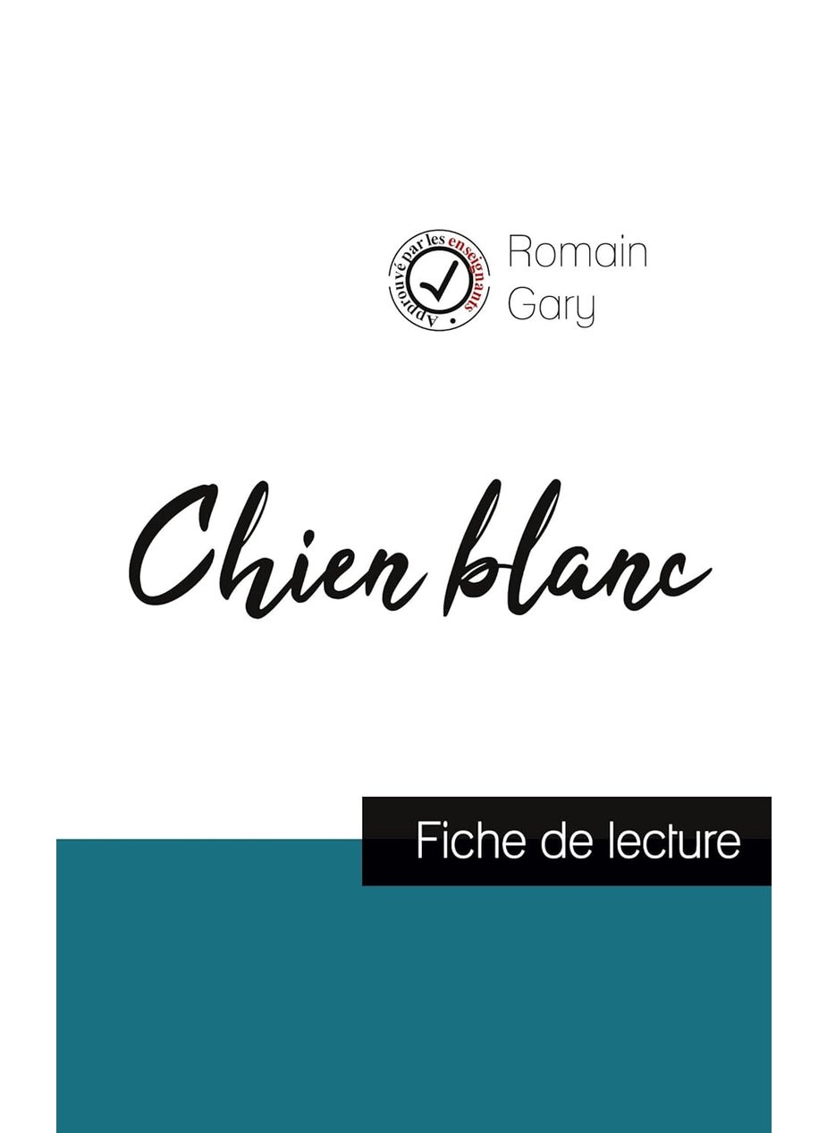 Chien blanc de Romain Gary (fiche de lecture et analyse complète de l'oeuvre)  - Image 1