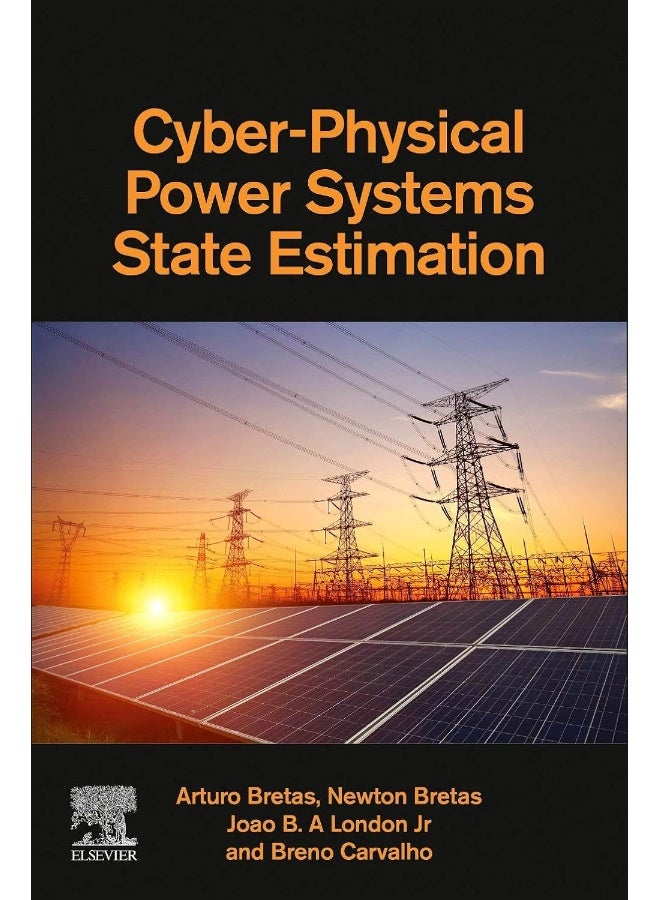 Cyber-Physical Power Systems State Estimation