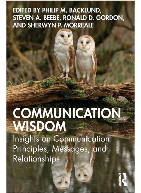 Communication Wisdom: Insights on Communication Principles, Messages, and Relationships