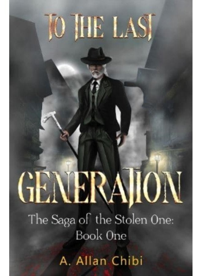 The Saga of the Stolen One To the Last Generation - Paperback