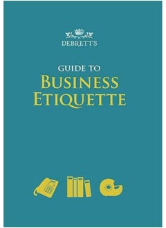 Debrett's Guide to Business Etiquette 