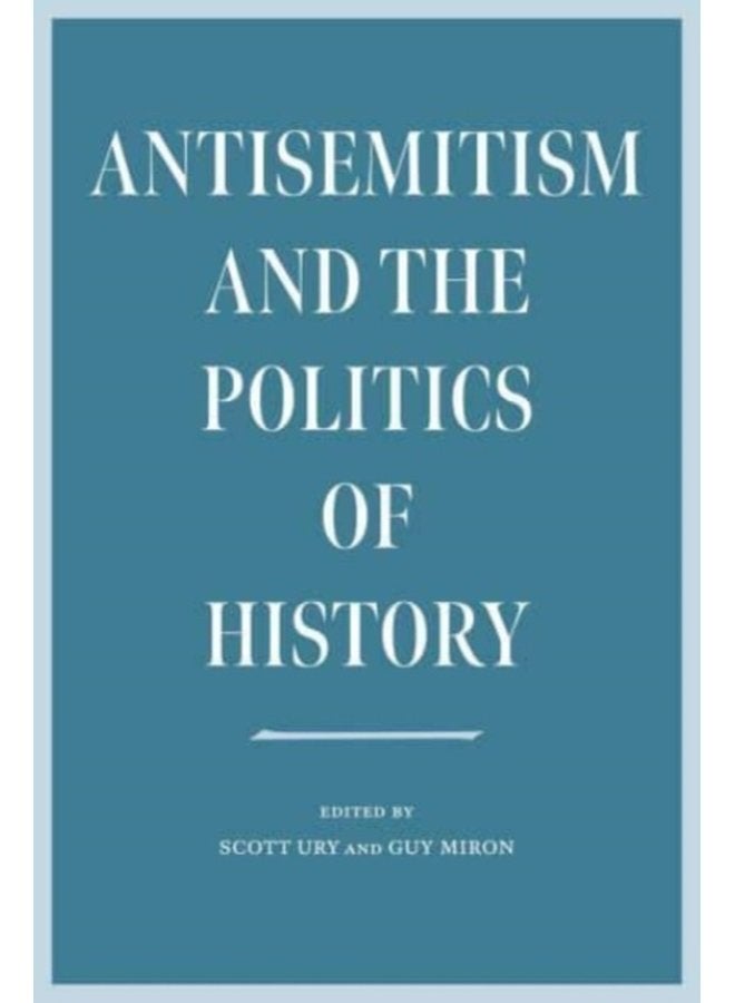Antisemitism and the Politics of History - Paperback