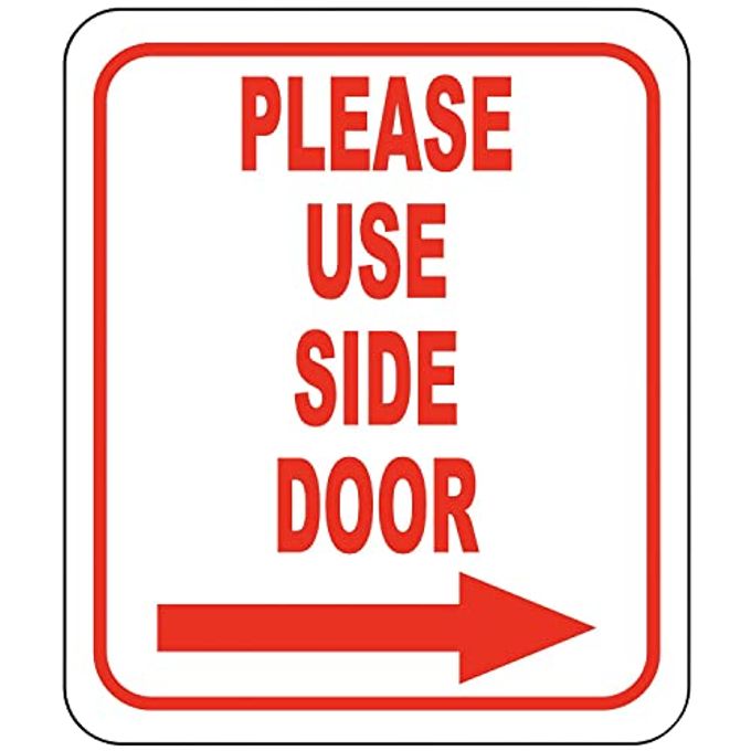 Work House Signs Please Use Side Door Outdoor Aluminum Sign Right Arrow Home Or Office Sign 8.5" X 10" - Image 4