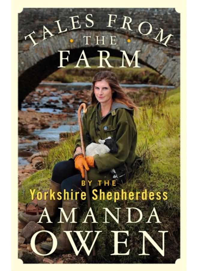 Tales From the Farm by the Yorkshire Shepherdess 